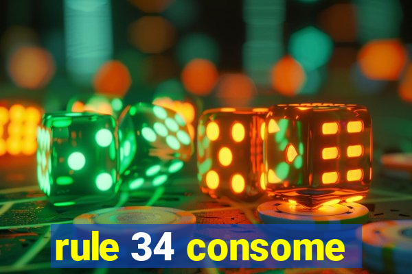 rule 34 consome